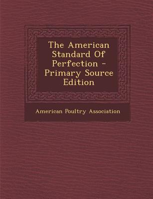 American standard of perfection poultry book